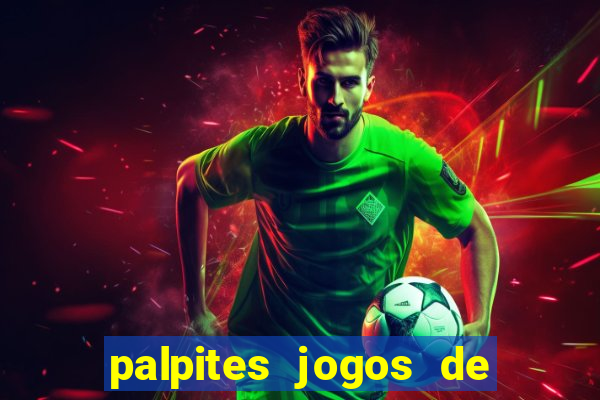 palpites jogos de quarta feira